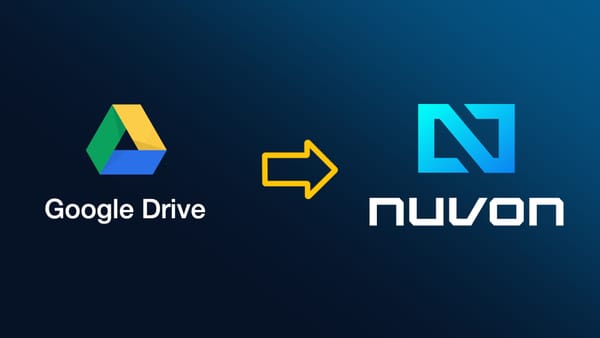 Seamless Migration from Google Drive to Nuvon: A Step‑by‑Step Guide